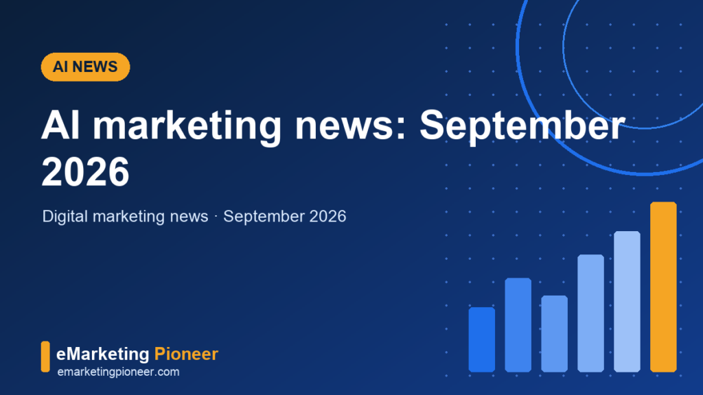 AI marketing news September 2026 cover graphic with AI adoption growth chart, eMarketing Pioneer