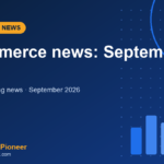 Ecommerce and retail media news September 2026 cover with Amazon, Google AI Mode and TikTok Shop